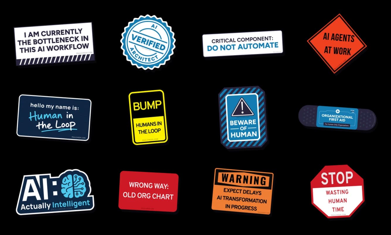 A collage of sticker and road-sign graphics from No One Works Here, including “I Am Currently the Bottleneck,” “Verified AI Architect,” and “Beware of Human”