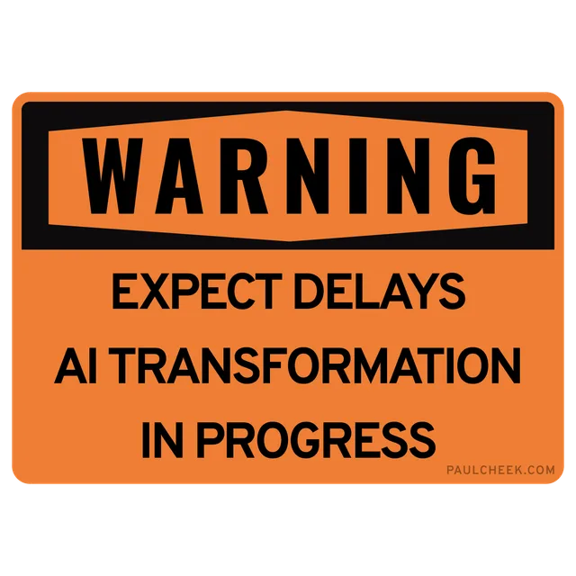 Warning Expect Delays AI Transformation in Progress — free download